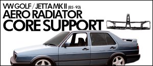 Volkswagen MKII Golf/Jetta Aero Radiator Core Support