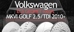VW MKVI Golf 2.5/TDI ECS Geometreg; Coated Rotors