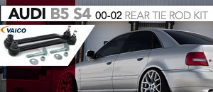 Audi B5 S4 Rear Tire Rod Kit
