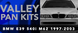 BMW E39 M62 540i Valley Pan Kits