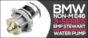 BMW E46 non-M 3-Series EMP High Performance Water Pump