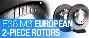 BMW E36 M3 European 2-Piece Rotors